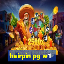 hairpin pg w1